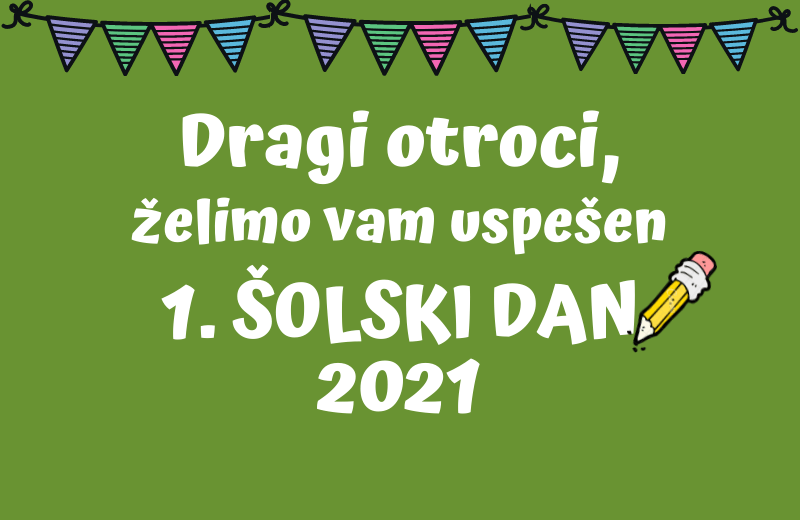 1. ŠOLSKI DAN 2021