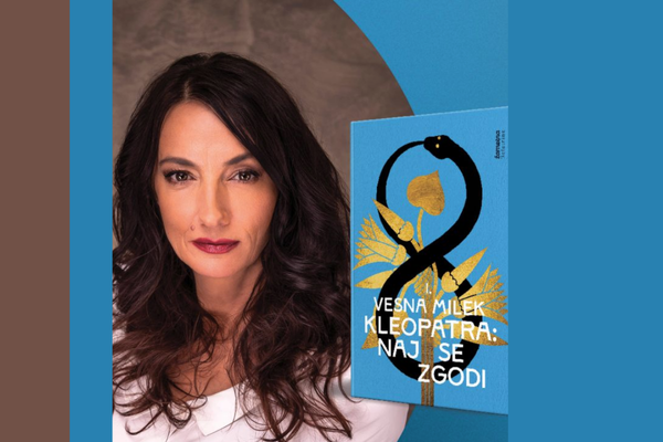 Z Vesno Milek o novem romanu Kleopatra: naj se zgodi