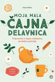 Naslovnica knjige: Moja mala čajna delavnica
